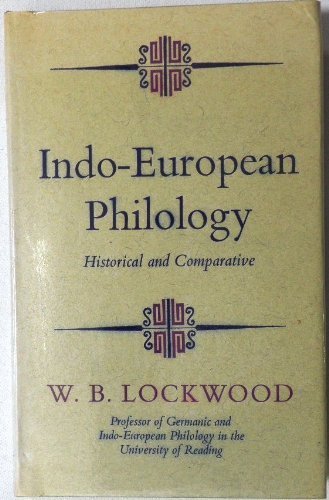 9780090955800: Indo-European philology,: Historical and comparative (Hutchinson university library: Modern languages)