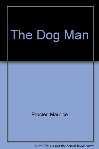 9780090969807: The Dog Man