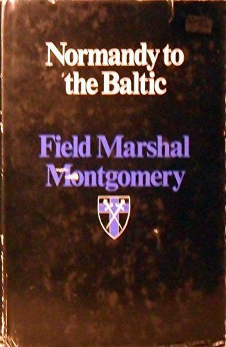 Stock image for Normandy to the Baltic for sale by KULTURAs books
