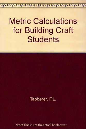 9780090977710: Metric Calculations for Building Craft Students