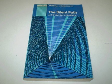Beispielbild fr The Silent path - an introduction to meditation zum Verkauf von Better World Books: West
