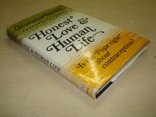 9780090987801: Honest Love and Human Life