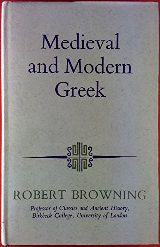9780090996001: Mediaeval and Modern Greek (Modern languages)