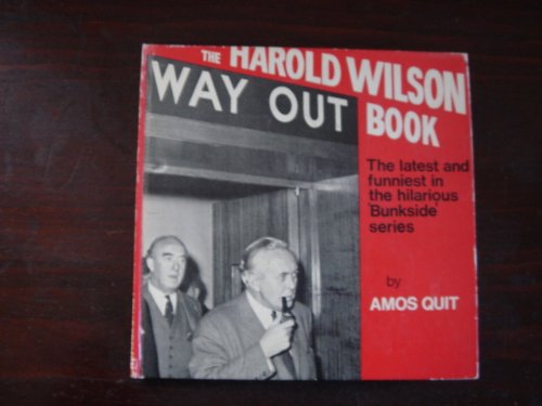Imagen de archivo de The Harold Wilson Way Out Book a la venta por The Bookstore