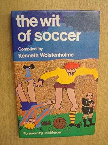 Stock image for The Wit of Soccer for sale by WorldofBooks