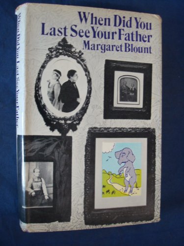 Imagen de archivo de When Did You Last See Your Father a la venta por Lady Lisa's Bookshop