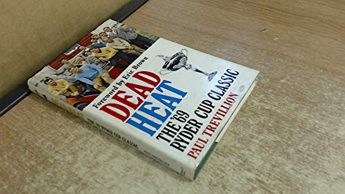 Imagen de archivo de Dead Heat : The '69 Ryder Cup Classic a la venta por WorldofBooks