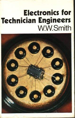 Beispielbild fr ELECTRONICS FOR TECHNICIAN ENGINEERS zum Verkauf von Larry W Price Books