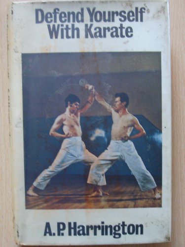 9780091025809: Defend yourself with karate