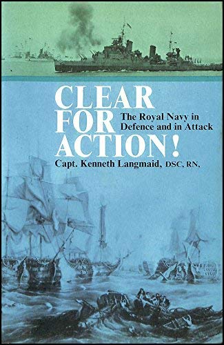 Stock image for Clear for action!: The Royal Navy in defence and in attack for sale by ThriftBooks-Atlanta
