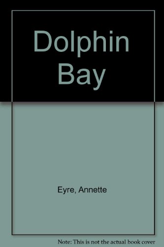 Stock image for Dolphin Bay for sale by Tom Coleman