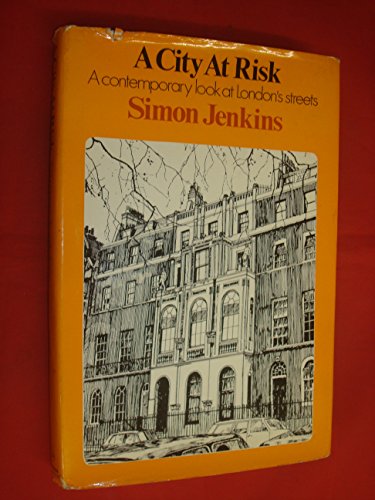 Imagen de archivo de A city at risk: A contemporary look at London's streets; a la venta por Aynam Book Disposals (ABD)