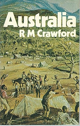 Australia (Univ. Lib.) (9780091051112) by R.M. Crawford
