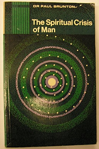 Spiritual Crisis of Man (9780091055615) by Brunton, Paul