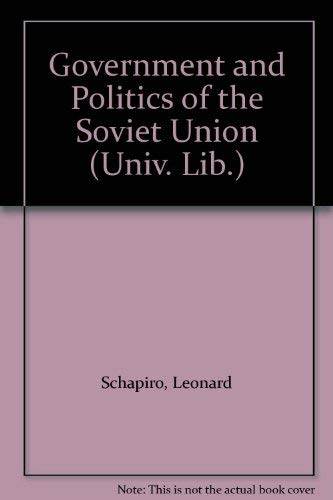9780091055905: Government and Politics of the Soviet Union (University Library)