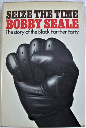 9780091057503: Seize the Time: Story of the Black Panther Party and Huey P.Newton