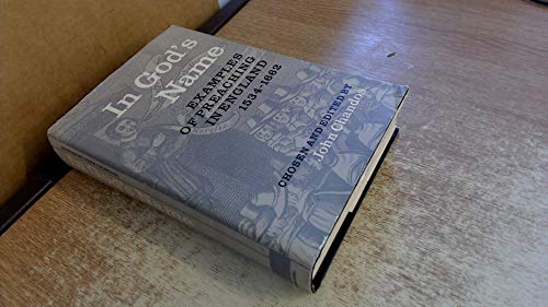 Stock image for In God's Name: Examples of Preaching in England, 1534-1662 for sale by Kennys Bookstore