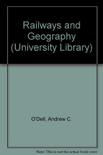 9780091068004: Railways and Geography (Univ. Lib.)