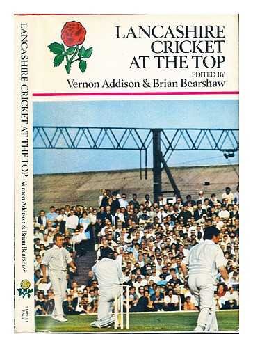 LANCASHIRE Cricket AT THE TOP