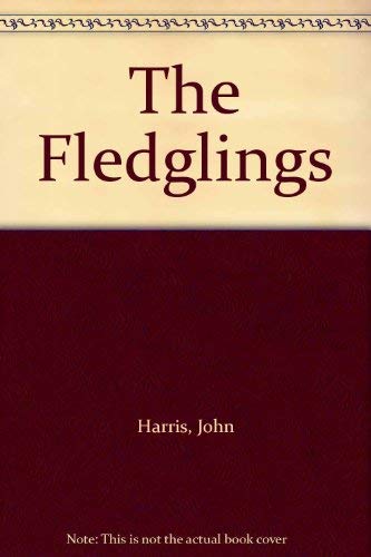9780091085704: The Fledglings