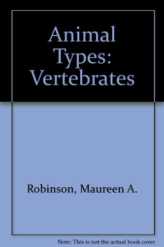 9780091087807: Animal Types: Vertebrates