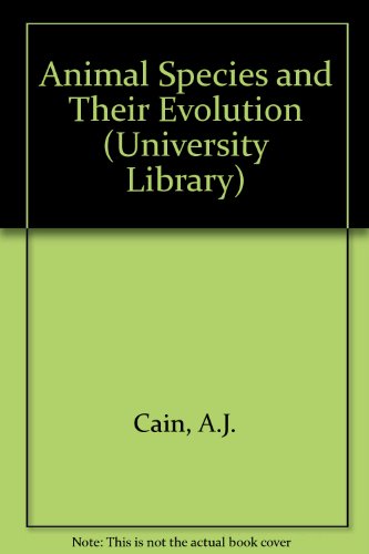 9780091092603: Animal Species and Their Evolution (University Library)