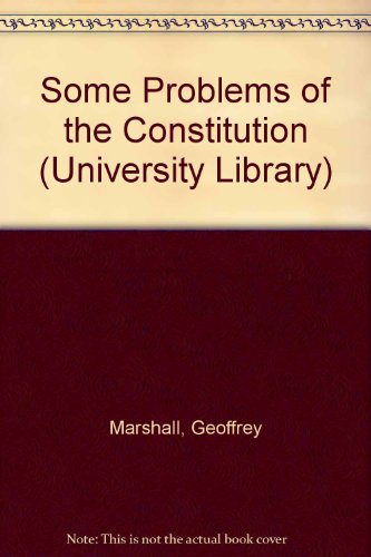 9780091099411: Some Problems of the Constitution (University Library)