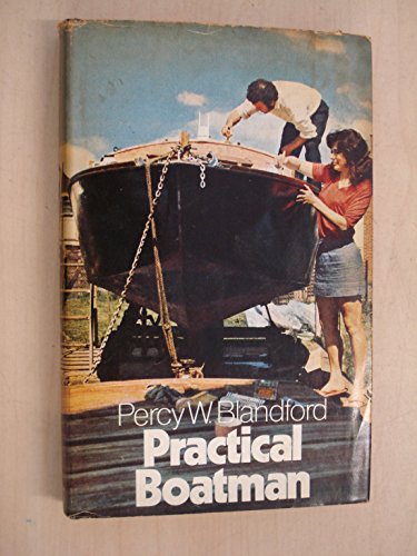 Practical boatman (9780091110109) by Blandford, Percy W