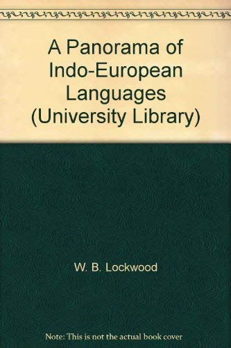 A Panorama of Indo-European Languages (University Library) (9780091110208) by W. B. Lockwood