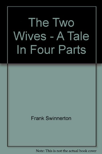 9780091113902: The Two Wives - A Tale In Four Parts