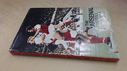 Stock image for The Arsenal Football Book N0 4 for sale by Richard Thornton Books PBFA