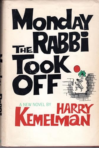 Monday the Rabbi Took Off (9780091129804) by Kemelman, Harry