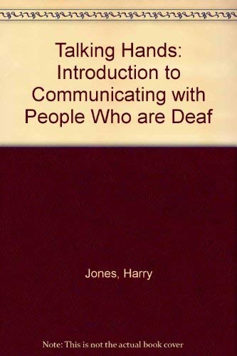 Beispielbild fr Talking Hands: Introduction to Communicating with People Who are Deaf zum Verkauf von WorldofBooks