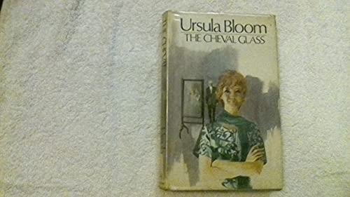 9780091143305: Cheval Glass by Bloom, Ursula