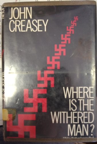 Where is the withered man? (9780091144708) by Creasey, John