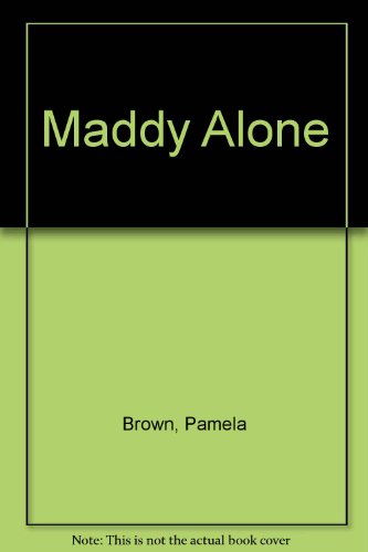 9780091151003: Maddy Alone