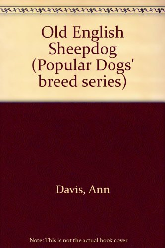 9780091154004: Old English Sheepdog (Popular Dogs' breed series)