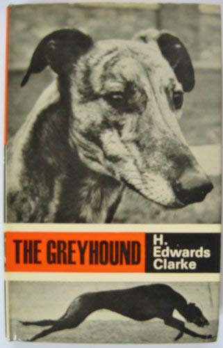 Imagen de archivo de The Greyhound, 4th Ed. a la venta por Reader's Corner, Inc.