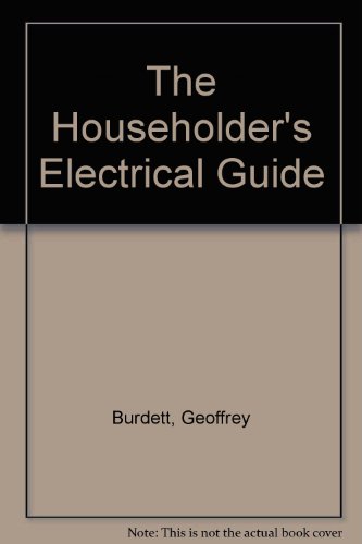 9780091167905: The Householder's Electrical Guide