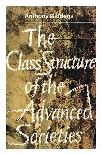 9780091168810: Class Structure of the Advanced Societies (University Library)