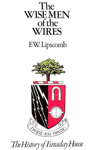 9780091170608: The Wise Men of the Wires: Story of Faraday House