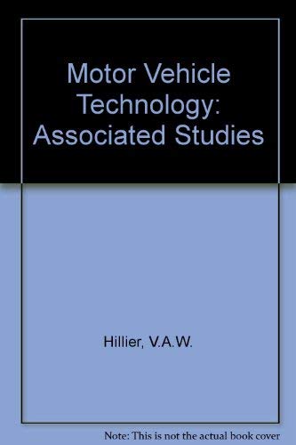 Motor vehicle technology: Associated studies (9780091170905) by Hillier, V. A. W