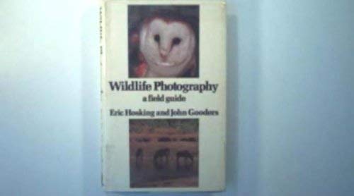 9780091173609: WILD LIFE PHOTOGRAPHY: A FIELD GUIDE