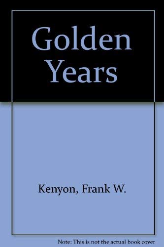 Imagen de archivo de Golden Years a la venta por RIVERLEE BOOKS