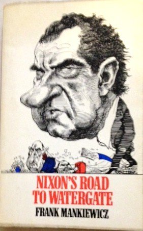 9780091188511: Nixon's Road to Watergate