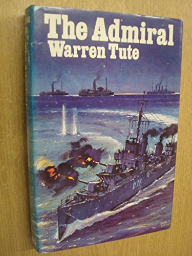 9780091191306: Admiral, The by Tute, Warren