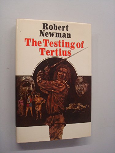 Stock image for The Testing of Tertius for sale by Curious Book Shop