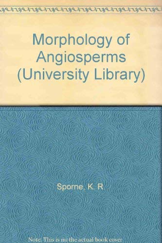 9780091206116: Morphology of Angiosperms (University Library)