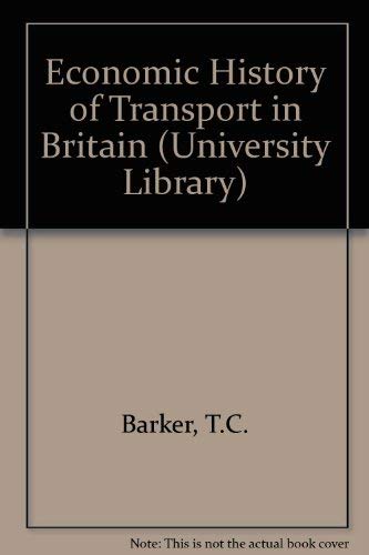 9780091214708: An economic history of transport in Britain
