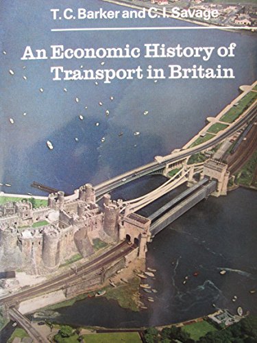 9780091214715: Economic History of Transport in Britain (University Library)